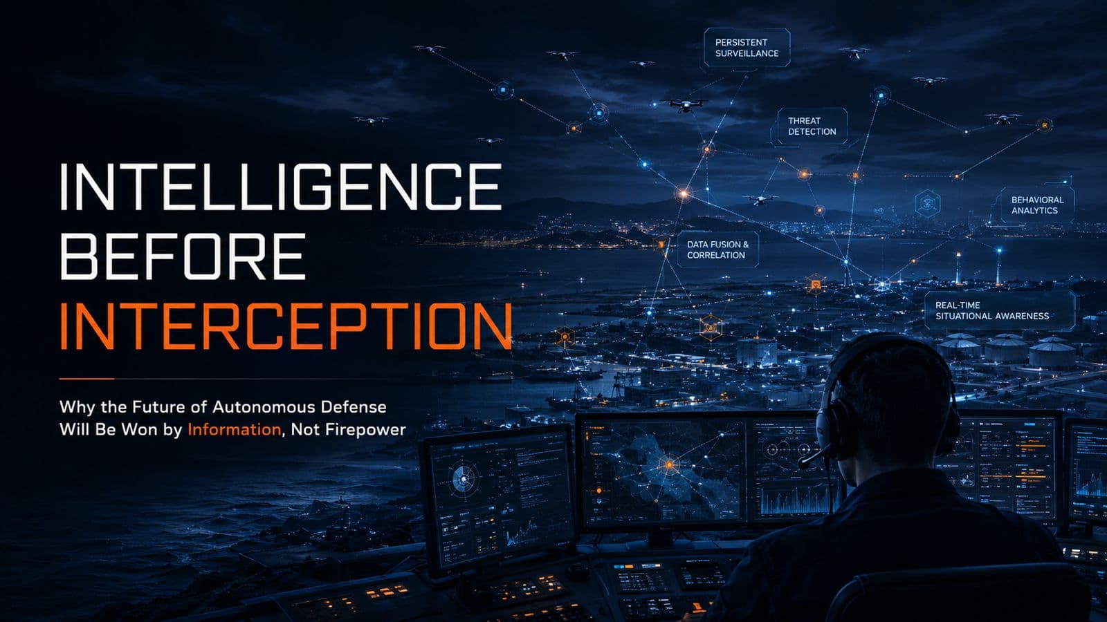 Intelligence Before Interception